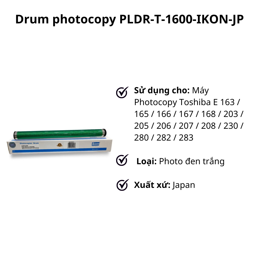 Drum photocopy PLDR T 1600 IKON JP dung cho Toshiba E 163 165 166 167 168 203 205 206 207 208 230 280 282 283 IK02691